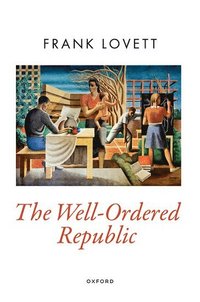bokomslag The Well-Ordered Republic