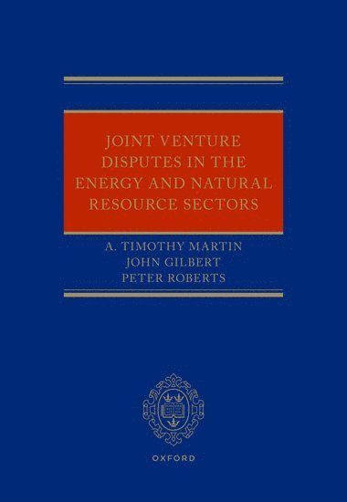 Joint Venture Disputes in the Energy and Natural Resource Sectors 1