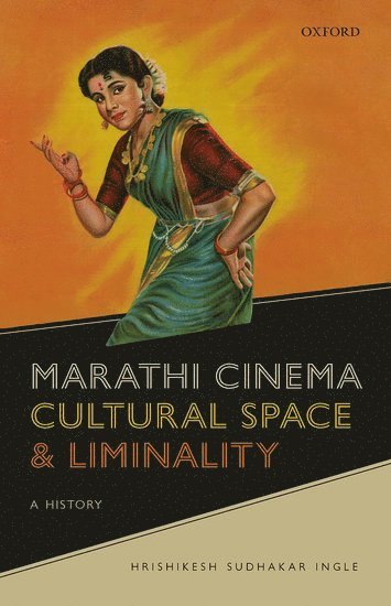 bokomslag Marathi Cinema, Cultural Space, and Liminality