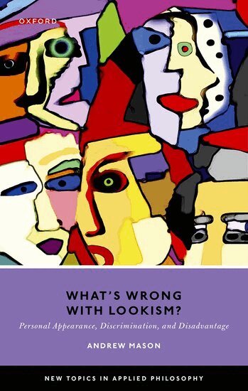 Andrew Mason - What's Wrong with Lookism?, Inbunden
