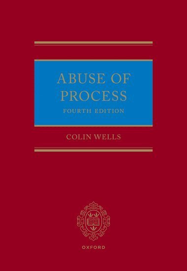 Colin Wells - Abuse of Process, Inbunden