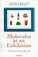 John Emsley, University of Cambridge) Emsley, John (Science Writer in Residence, Science Writer in Residence, Chemistry Department - Molecules at an Exhibition, Häftad