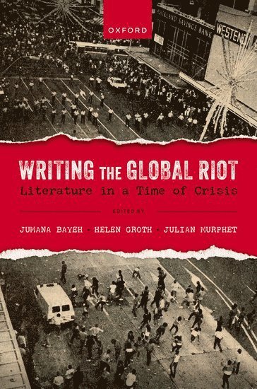 bokomslag Writing the Global Riot