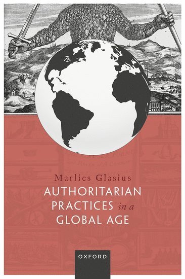 Authoritarian Practices in a Global Age 1