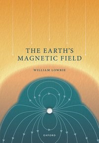 bokomslag The Earth's Magnetic Field