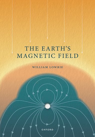 bokomslag The Earth's Magnetic Field
