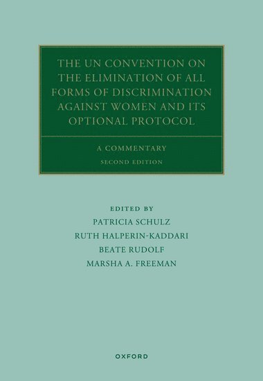 The UN Convention on the Elimination of All Forms of Discrimination Against Women and its Optional Protocol 1