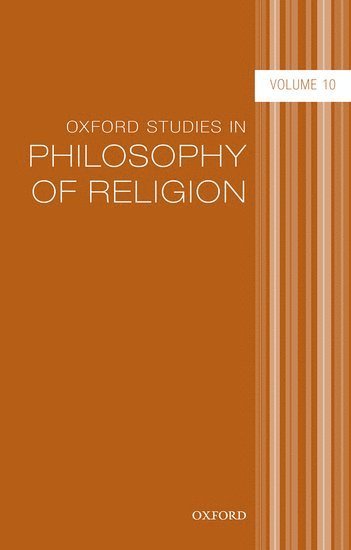 bokomslag Oxford Studies in Philosophy of Religion Volume 10