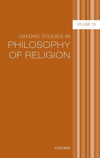 Lara Buchak, Dean W. Zimmerman, Princeton University) Buchak, Lara (Professor of Philosophy, Professor of Philosophy, Rutgers University) Zimmerman, Dean W. (Professor of Philosophy, Professor of Philosophy, Dean W Zimmerman - Oxford Studies in Philosophy of Religion Volume 10, Inbunden