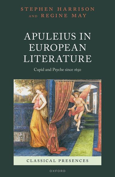 Stephen Harrison, Regine May - Apuleius in European Literature, Inbunden