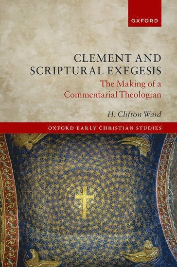 bokomslag Clement and Scriptural Exegesis