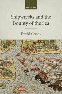 bokomslag Shipwrecks and the Bounty of the Sea