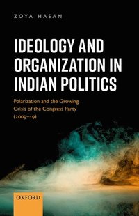 bokomslag Ideology and Organization in Indian Politics