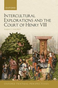 bokomslag Intercultural Explorations and the Court of Henry VIII
