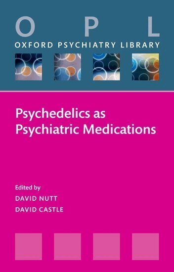 David Nutt, David Castle - Psychedelics as Psychiatric Medications, Häftad