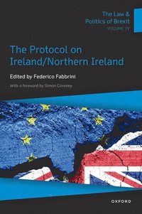 bokomslag The Law & Politics of Brexit: Volume IV