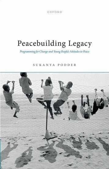 Sukanya Podder - Peacebuilding Legacy, Inbunden