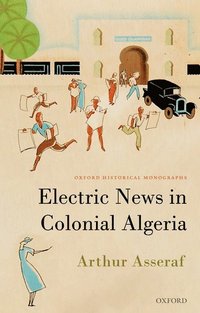 bokomslag Electric News in Colonial Algeria
