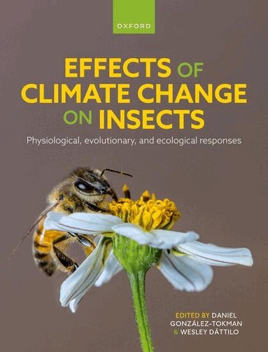 Daniel González-Tokman, Wesley Dáttilo - Effects of Climate Change on Insects, Inbunden