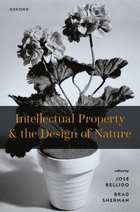 bokomslag Intellectual Property and the Design of Nature