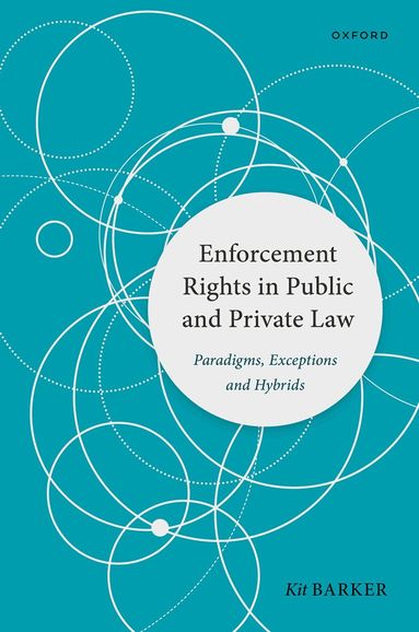 Kit Barker - Enforcement Rights in Public and Private Law, Inbunden