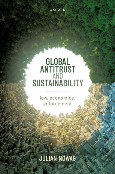 Julian Nowag - Global Antitrust and Sustainability, Inbunden