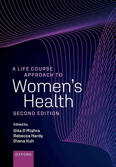Gita Mishra, Rebecca Hardy, Diana Kuh - A Life Course Approach to Women's Health, Häftad