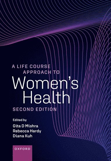 A Life Course Approach to Women's Health 1