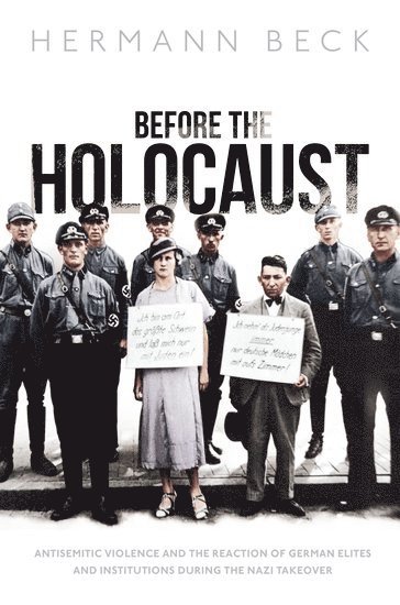Hermann Beck, University of Miami) Beck, Hermann (Professor of History, Professor of History - Before the Holocaust, Inbunden