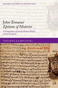 bokomslag John Zonaras' Epitome of Histories