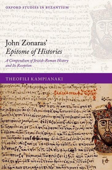 Theofili Kampianaki - John Zonaras' Epitome of Histories, Inbunden