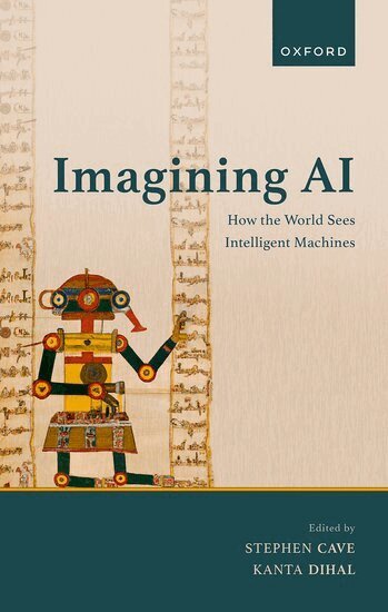 Stephen Cave, Kanta Dihal - Imagining AI, Inbunden