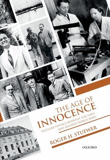 Roger H. Stuewer - The Age of Innocence, Häftad