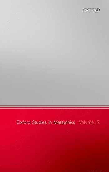 bokomslag Oxford Studies in Metaethics, Volume 17