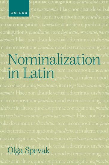 Olga Spevak - Nominalization in Latin, Inbunden