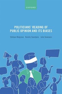 bokomslag Politicians' Reading of Public Opinion and its Biases
