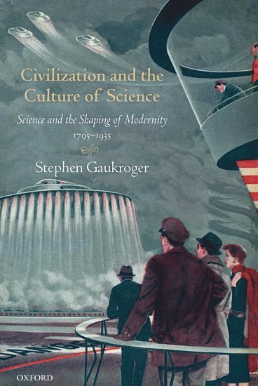 Civilization and the Culture of Science 1