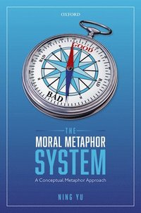 bokomslag The Moral Metaphor System