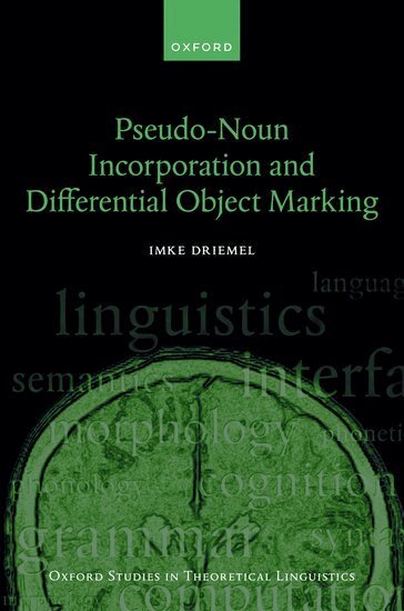 Imke Driemel - Pseudo-Noun Incorporation and Differential Object Marking, Inbunden