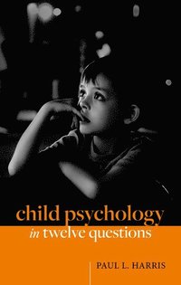 bokomslag Child Psychology in Twelve Questions
