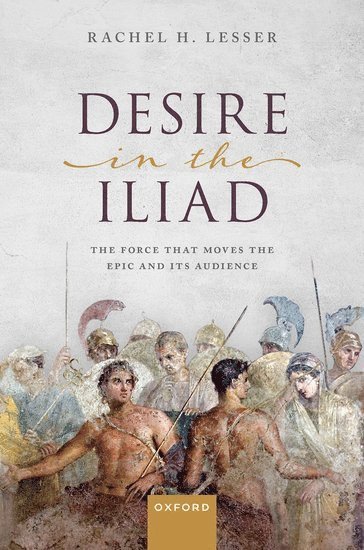 bokomslag Desire in the Iliad