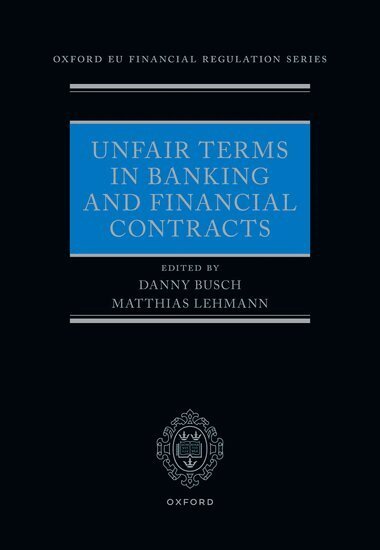Danny Busch, Matthias Lehmann - Unfair Terms in Banking and Financial Contracts, Inbunden