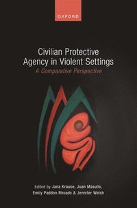 bokomslag Civilian Protective Agency in Violent Settings