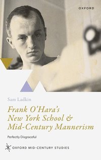 bokomslag Frank O'Hara's New York School and Mid-Century Mannerism