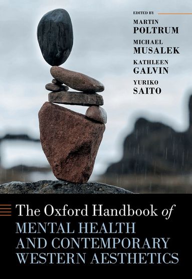 Martin Poltrum, Michael Musalek - The Oxford Handbook of Mental Health and Contemporary Western Aesthetics, Inbunden