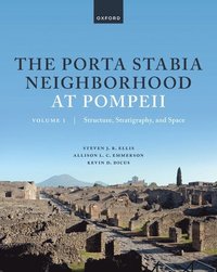 bokomslag The Porta Stabia Neighborhood at Pompeii Volume I