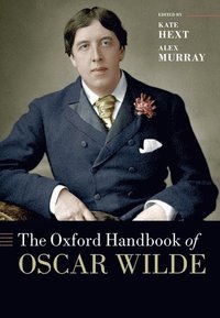 bokomslag The Oxford Handbook of Oscar Wilde