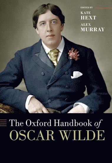 bokomslag The Oxford Handbook of Oscar Wilde