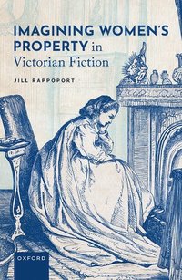 bokomslag Imagining Women's Property in Victorian Fiction