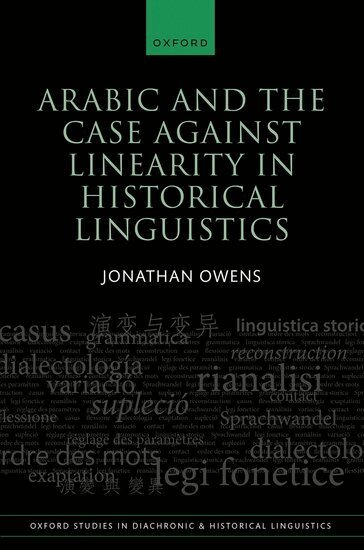 Jonathan Owens - Arabic and the Case against Linearity in Historical Linguistics, Inbunden